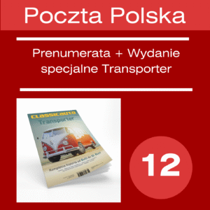ROCZNA PRENUMERATA PRIORYTET + Wydanie Specjalne Volkswagen Transporter